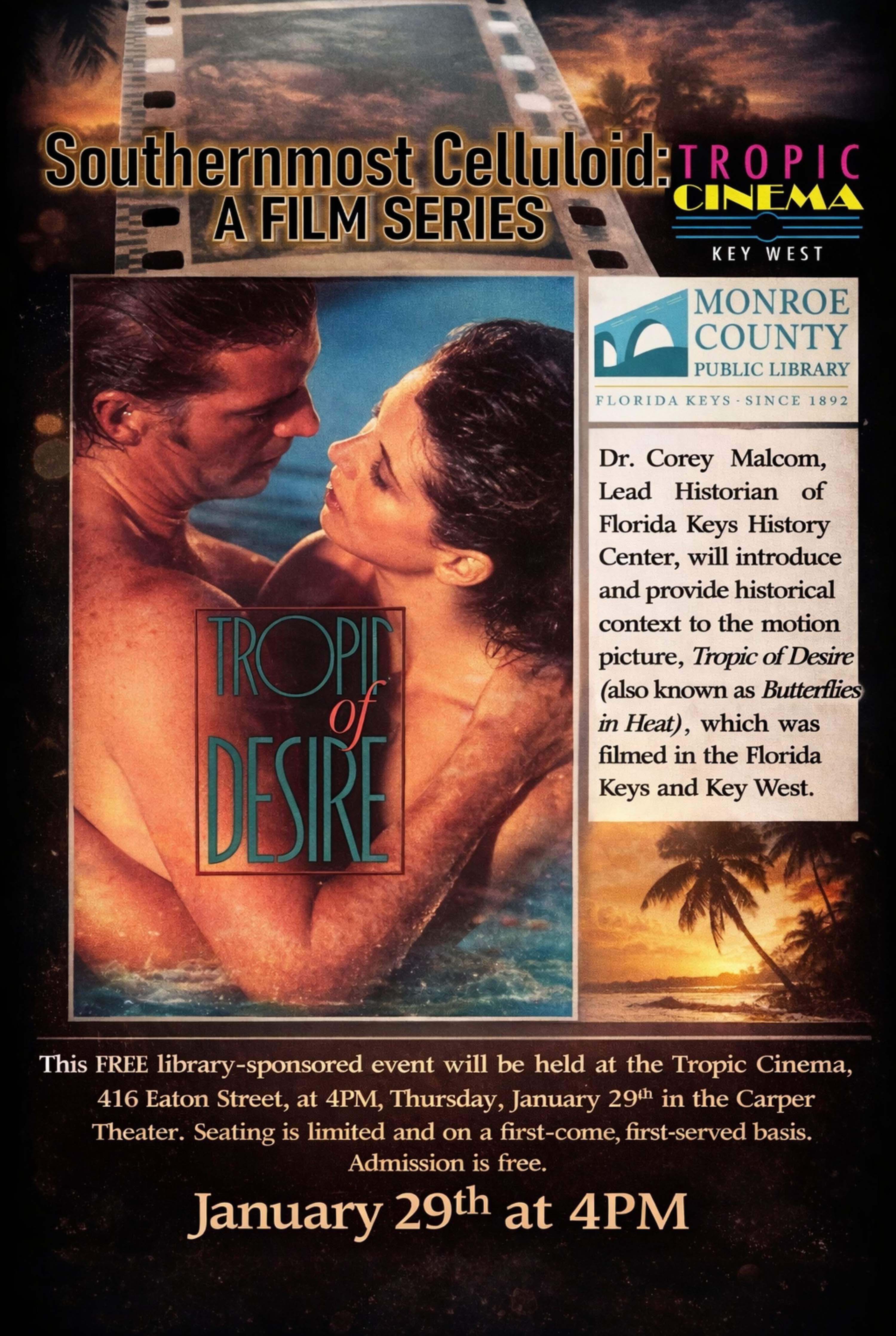 SOUTHERN MOST CELLULOID SERIES: Tropic Of Desire